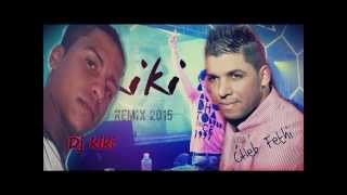 Cheb Fethi  Welliti Sociale Album 2015  Exclu Remix Dj kiki