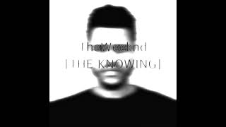 The Weeknd - The Knowing (Fall Tour Live Studio Version)