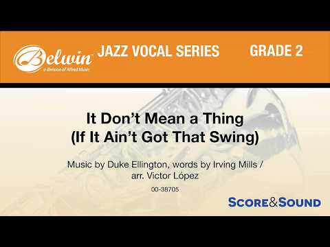 It Don't Mean a Thing (If It Ain't Got That Swing), arr. Victor López– Score & Sound