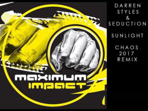 Darren Styles & Seduction - Sunlight (Chaos 2017 Remix)