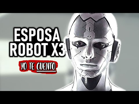 DIVIDE a su ESPOSA en 3 ROBOTS (Archivo) Resumen en 10 minutos | Yo te Cuento