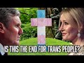 The UK Is Outlawing Trans People