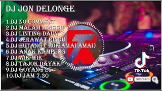 Download lagu DJ NO COMMENT BUNDA CORLA BY DJ JON DELONGE FULL ALBUM VIRAL mp3 Download lagu DJ NO COMMENT BUNDA CORLA BY DJ JON DELONGE FULL ALBUM VIRAL mp3