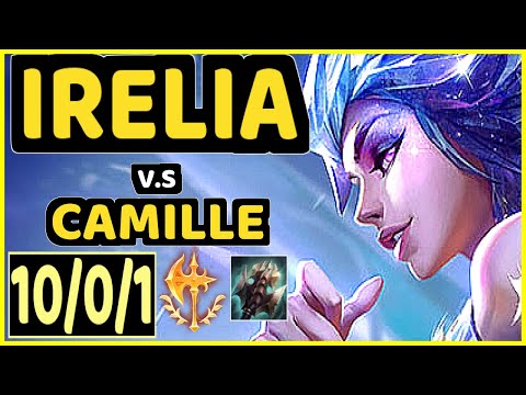 BIOPANTHER (IRELIA) vs CAMILLE - 10/0/1 KDA TOP GAMEPLAY - OC Ranked GRANDMASTER