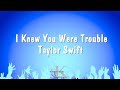 I Knew You Were Trouble - Taylor Swift (Karaoke Version)