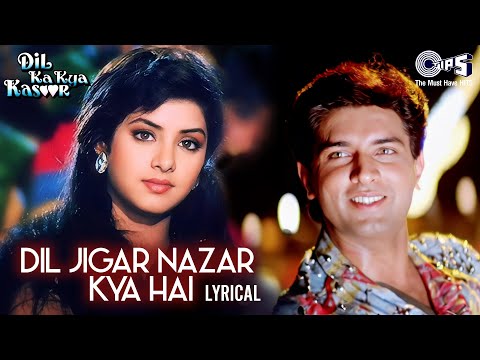 Dil Jigar Nazar Kya Hai - Lyrical | Dil Ka Kya Kasoor | Divya Bharti | Asha Bhosle, Kumar Sanu |90's