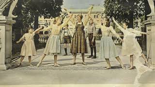 The sound of music: Maria and the children: The lonely goatherd.