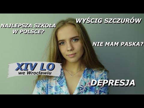 Cała prawda o najlepszym liceum we Wrocławiu! || PODSUMOWANIE NAUKI W XIV LO