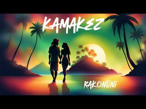 Kamakez - Rakonūni (official audio)