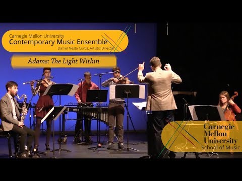 Carnegie Mellon Contemporary Ensemble- Adams: The Light Within
