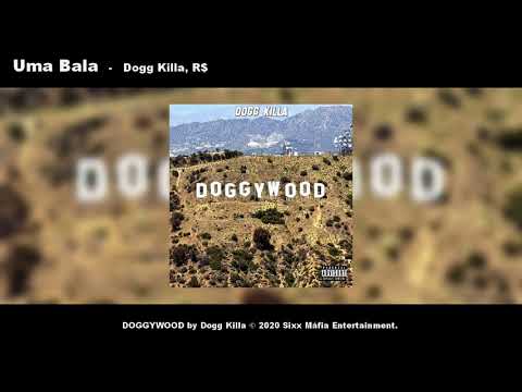 Dogg Killa, R$ - Uma Bala (Official Audio)