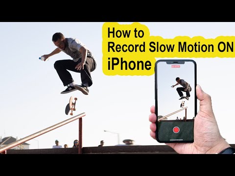 How to Record Slow Motion Video on iPhone