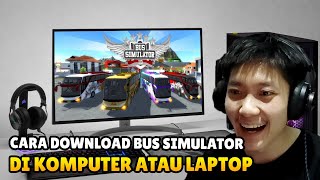 Download lagu CARA DOWNLOAD BUS SIMULATOR INDONESIA DI KOMPUTER ATAU LAPTOP - Bus Simulator Indonesia mp3 Download lagu CARA DOWNLOAD BUS SIMULATOR INDONESIA DI KOMPUTER ATAU LAPTOP - Bus Simulator Indonesia mp3