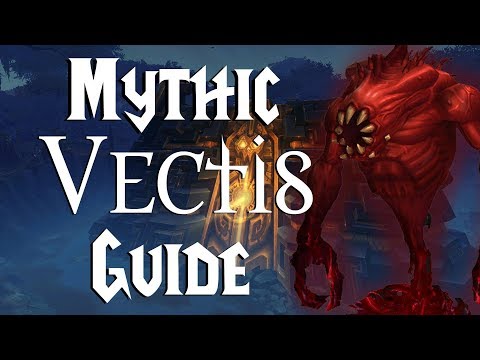 Vectis Mythic - Guide |  Uldir