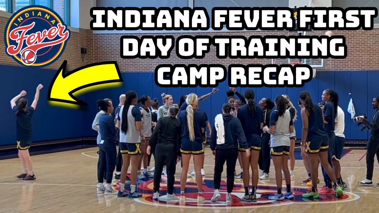 Indiana Fever First Day Of Training Camp RECAP...
