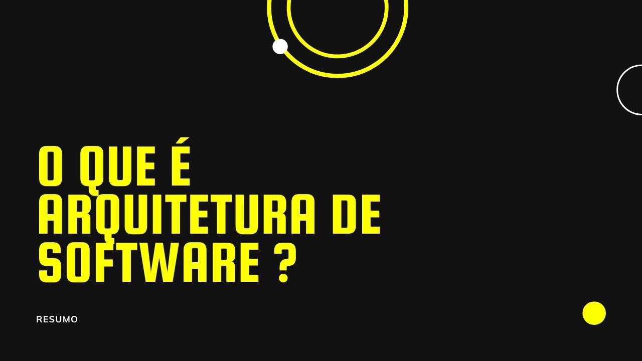 O que é Arquitetura de software ? Principais pontos resumido