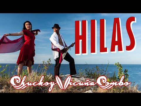 Chuckoy Vicuña Combo - Hilas (OFFICIAL MUSIC VIDEO)