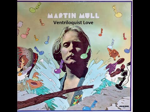 Martin Mull - Ventriloquist Love (1972)