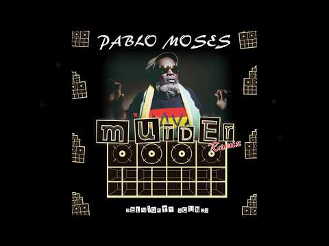 MURDER + DUB - PABLO MOSES - DELMIGHTY SOUNDS REMIX (OUT NOW)