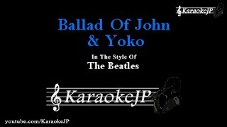 Download lagu Ballad Of John & Yoko (Karaoke) - Beatles mp3