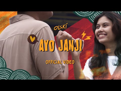 OLSKI - Ayo Janji (Official Video)