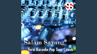 Download lagu Salam Sayang (Versi Karaoke Pop Tone Cewek) mp3 Download lagu Salam Sayang (Versi Karaoke Pop Tone Cewek) mp3