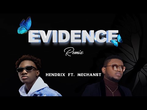 Hendrix Kidd feat MechansT - Evidence Remix 🦋 [Official Lyric Video]