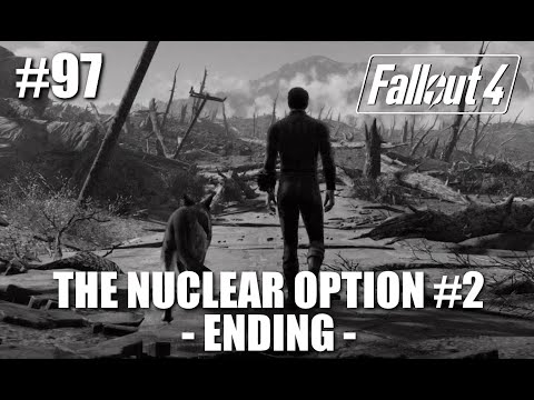Fallout 4: Walkthrough ENDING - Part 97 The Nuclear Option #2