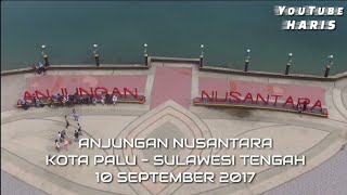 Download lagu ANJUNGAN NUSANTARA PALU SULAWESI TENGAH mp3