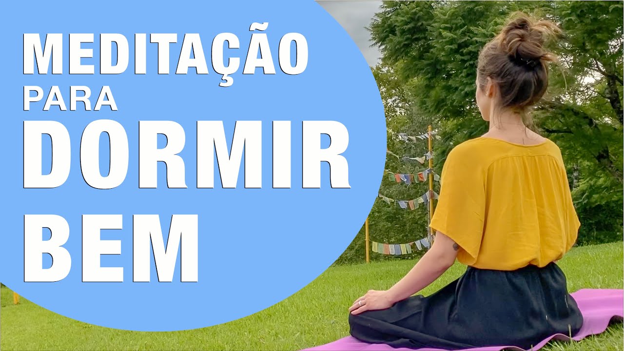 Meditação para terminar o dia e dormir bem.