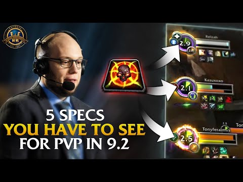 5 Specs You Have To See For PvP In 9.2 | Ft. Supatease