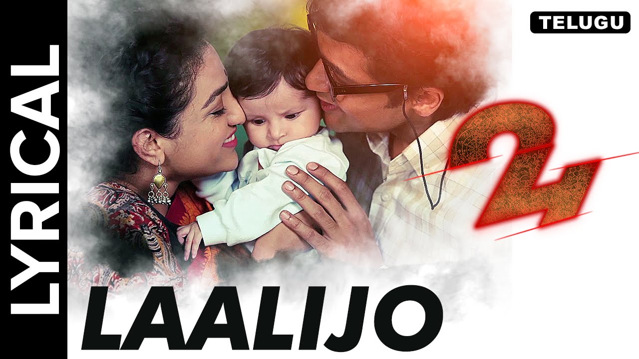 Laalijo Song Lyrics 24 Movie