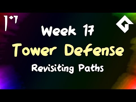 Let's Make a Tower Defense Game - Week 17 - Revisiting Paths