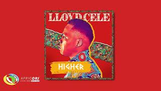 Lloyd Cele - Higher (LOfficial Audio)