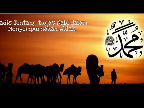 Kelas 4 ||Hadis tentang tugas nabi dalam menyempurnan akhlak