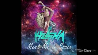 Ke$ha - Meet Me In Space (Audio)