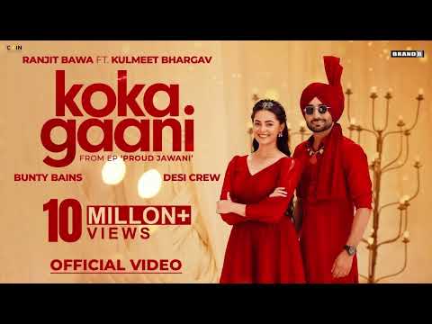Koka Gaani ( Video)  Ranjit Bawa | PROUD JAWANI - EP | Bunty Bains| Latest Punjabi Song 2025