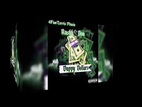 Rushh Don -Duppy Dollars