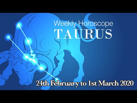 Taurus Weekly Horoscope From 24th February 2020 | Preview