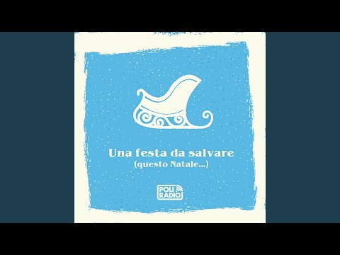 Una festa da salvare (Questo Natale...) (Radio Edit)