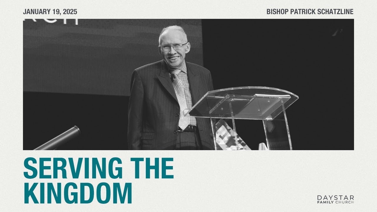 Serving the Kingdom | Bishop Patrick Schatzline | January 19, 2025