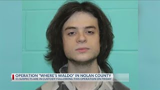 11 suspects arrested during “Where’s Waldo” operation in Nolan County