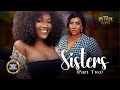 Sisters (Stella Udeze, Doris Ifeka) - Nigerian Movies | Latest Nigerian Movie 2024