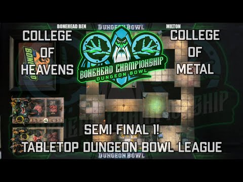 Heavens vs Metal - Bonehead Dungeon Bowl Championship - Semi Final 1! (Tabletop Dungeon Bowl)