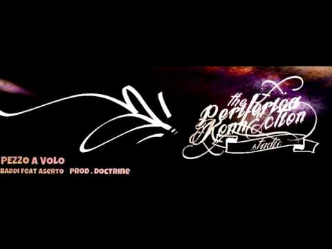 PEZZO A VOLO // BADDI feat ASERTO // prod. DOCTRINE