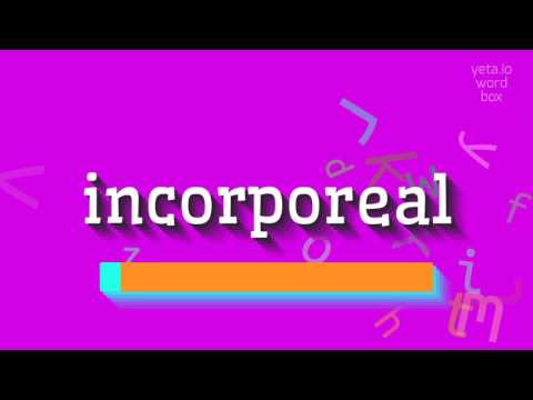How to say "incorporeal"! (High Quality Voices)