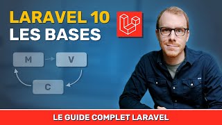 Apprendre Laravel 10 : Les fondamentaux à connaitre !