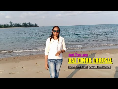 Lagu Timor Leste ||RAI TIMOR LOROSAE|| by Thilde Tahuk (Cover)