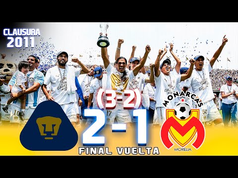 ¡El ÚLTIMO TÍTULO de la UNAM! 😼 Pumas 2-1 Morelia 🦋 Clausura 2011 - Final Vuelta