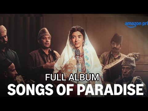 SONGS OF PARADISE | ALL SONGS | Masrat Un Nissa